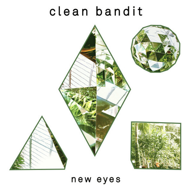 Clean Bandit / クリーン・バンディット「New Eyes（Special Edition