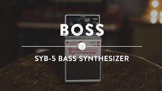 BOSS SYB-5 Bass Synthesizer - 11種類のシンセ・サウンドを搭載した