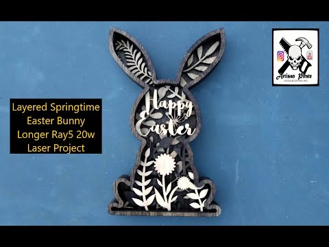 Layered Springtime Easter Bunny, Longer Ray5 20w Laser Project
