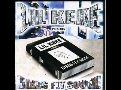 Lil' Keke - Birds Fly South [FULL ALBUM] - YouTube