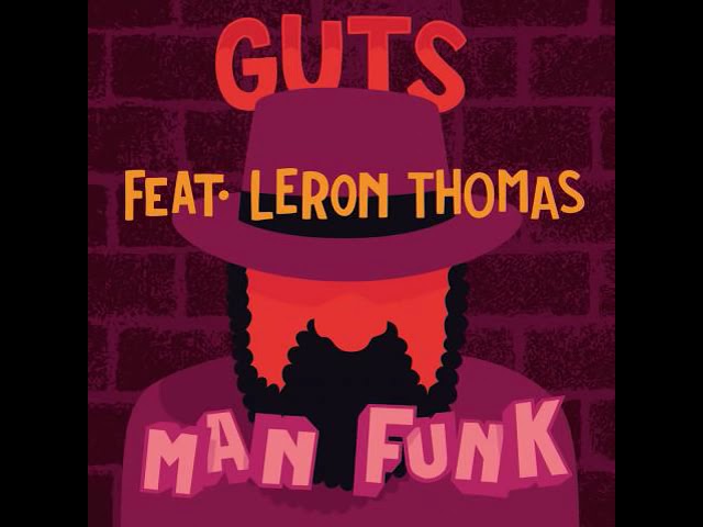 Guts Man Funk feat Leron Thomas Official Audio - YouTube