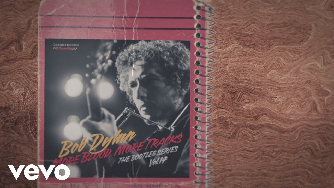 BOB DYLAN - MORE BLOOD, MORE TRACKS –THE BOOTLEG SERIES VOLUME 14