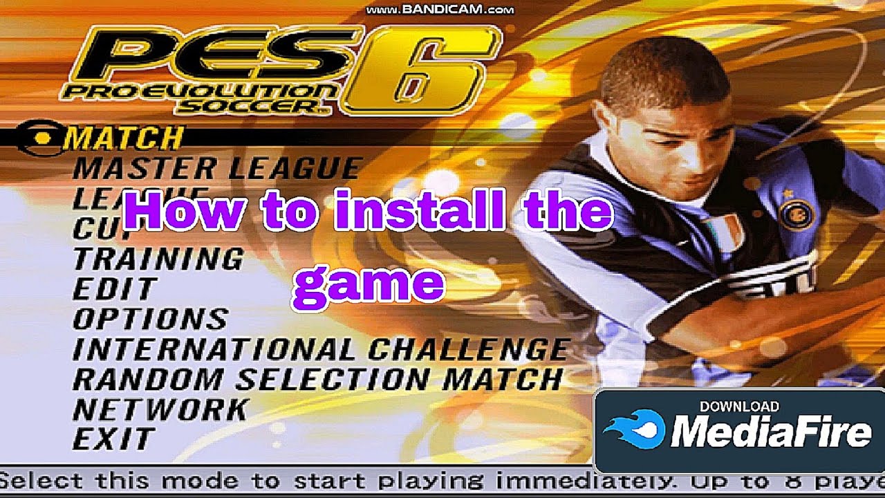 HOW TO DOWNLOAD ORIGINAL PES 6 FOR ANY TYPE OF COMPUTER AND OPTION