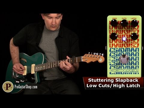 Catalinbread CSIDMAN Glitch/Stutter Delay - YouTube