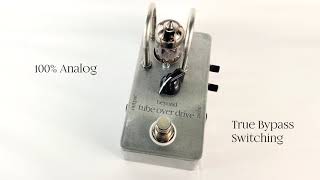 Beyond Tube Over Drive ビヨンド・チューブ・オーバードライブ 真空管