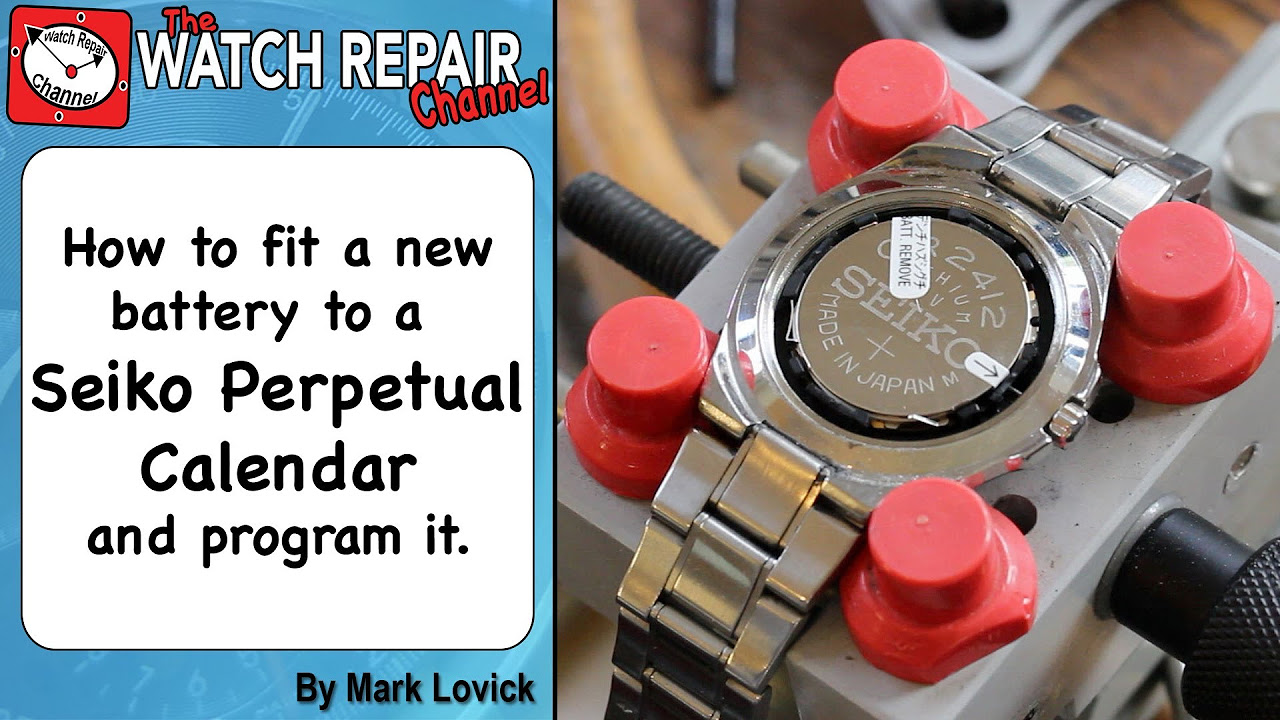 How to reset a Seiko perpetual calendar and fit a new battery