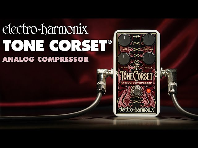Electro-Harmonix Tone Corset Analog Compressor Pedal - YouTube