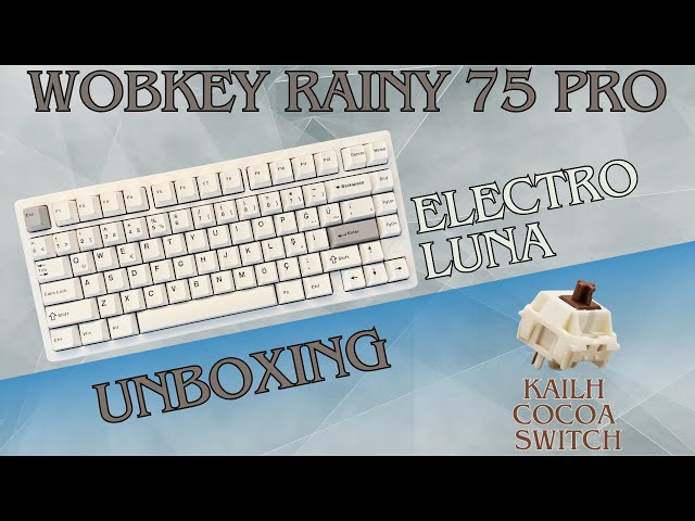 Wobkey Rainy 75 Pro Electro Luna - Unboxing - YouTube