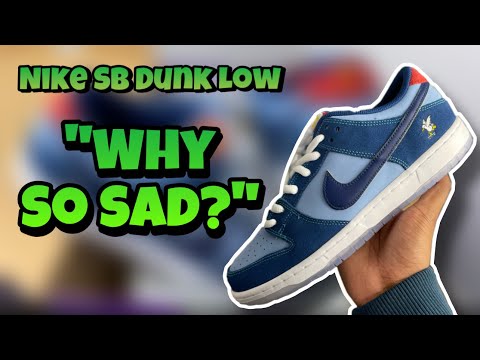 Nike SB Dunk Low “Why So Sad” | Sneaker Review and On Feet