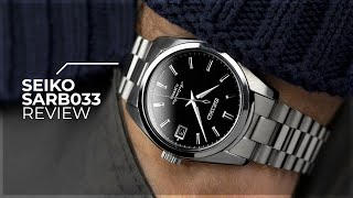 Review of The Seiko SARB033 - Why I Will Never Sell The 033