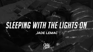 Jade LeMac - Sleeping With The Lights On (Lyrics) - YouTube