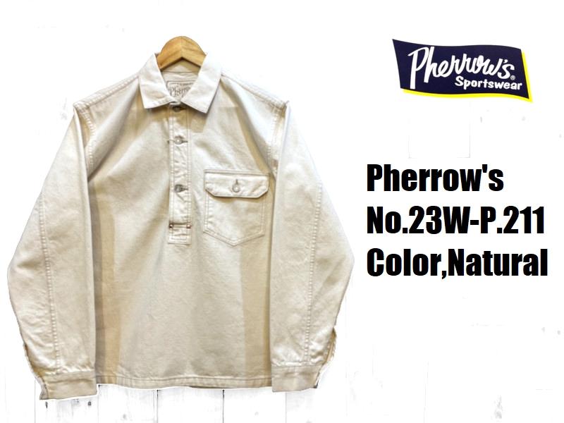 Pherrow's（フェローズ） 10ozデニムプルオーバーシャツ Pherrow's